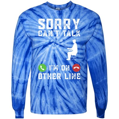 Sorry CanT Talk IM On Other Line Funny Fishing Fish Bass Funny Gift Tie-Dye Long Sleeve Shirt