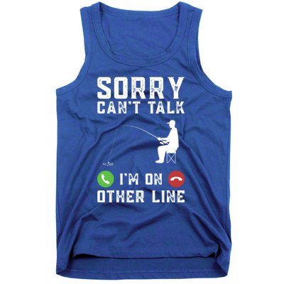 Sorry CanT Talk IM On Other Line Funny Fishing Fish Bass Funny Gift Tank Top