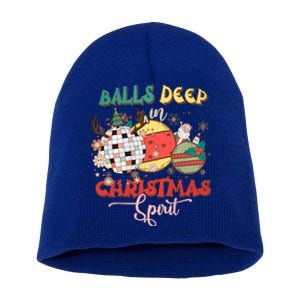 Sarcastic Christmas Tees Balls Deep Into Christmas Spirit Gift Short Acrylic Beanie