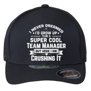 Super Cool Team Manager Funny Baseball Soccer Gift Flexfit Unipanel Trucker Cap