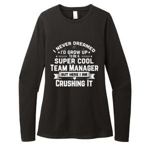 Super Cool Team Manager Funny Baseball Soccer Gift Womens CVC Long Sleeve Shirt