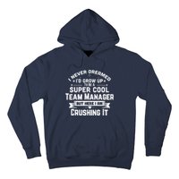 Super Cool Team Manager Funny Baseball Soccer Gift Hoodie