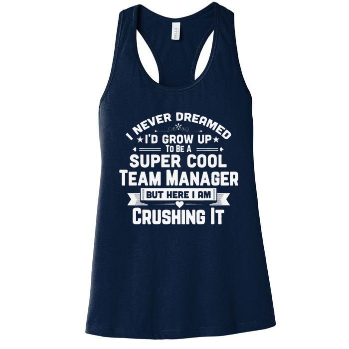 Super Cool Team Manager Funny Baseball Soccer Gift Women's Racerback Tank