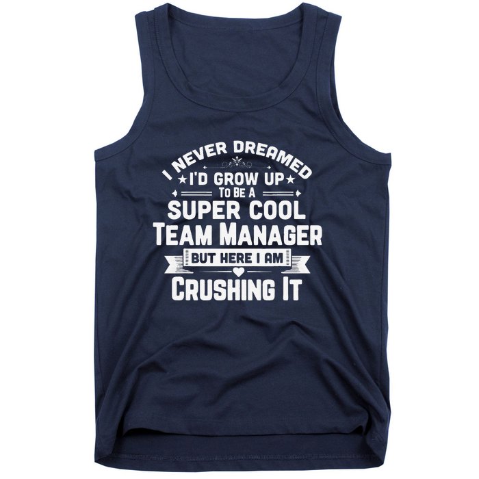 Super Cool Team Manager Funny Baseball Soccer Gift Tank Top