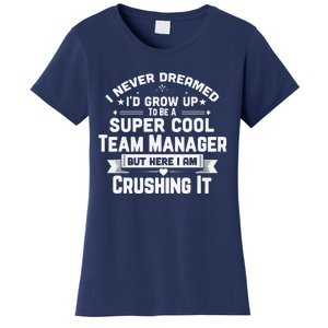 Super Cool Team Manager Funny Baseball Soccer Gift Women's T-Shirt