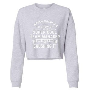 Super Cool Team Manager Funny Baseball Soccer Gift Cropped Pullover Crew