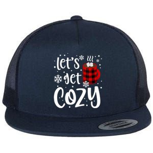 S Christmas Tees LetS Get Cozy Funny Christmas Gift Flat Bill Trucker Hat