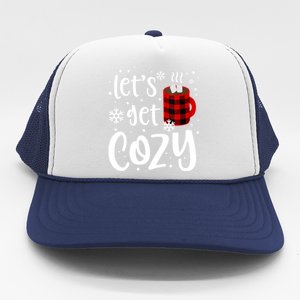 S Christmas Tees LetS Get Cozy Funny Christmas Gift Trucker Hat