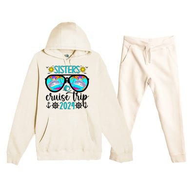 Sisters Cruise Trip 2024 Vacation Travel Sisters Cruising Premium Hooded Sweatsuit Set