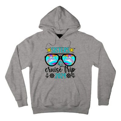 Sisters Cruise Trip 2024 Vacation Travel Sisters Cruising Tall Hoodie