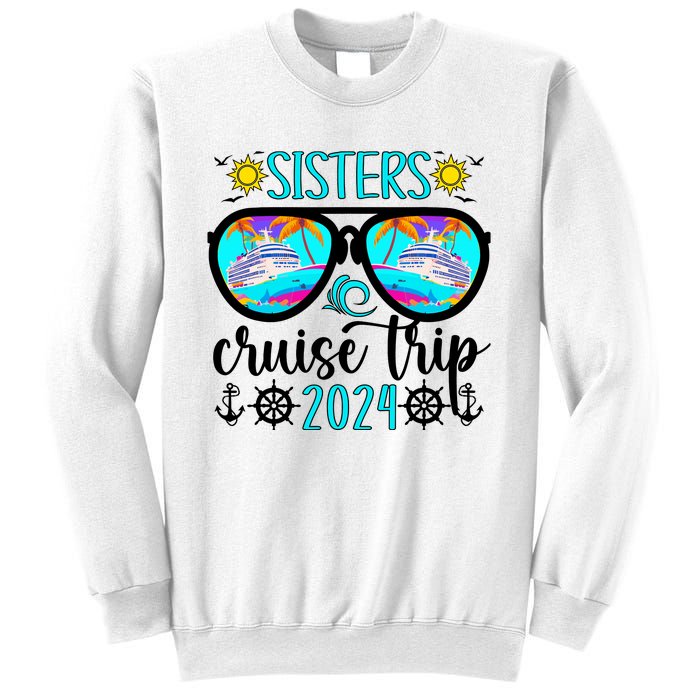 Sisters Cruise Trip 2024 Vacation Travel Sisters Cruising Sweatshirt