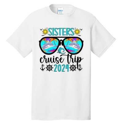 Sisters Cruise Trip 2024 Vacation Travel Sisters Cruising Tall T-Shirt