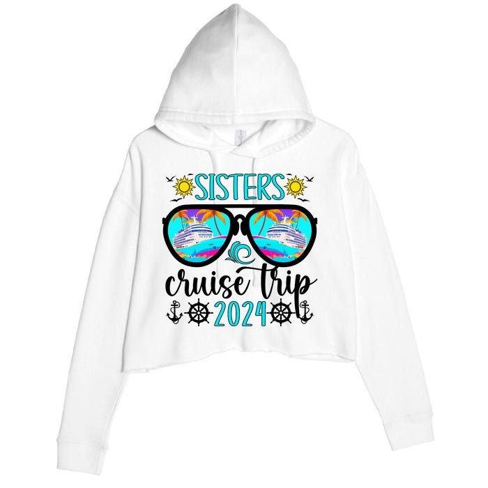 Sisters Cruise Trip 2024 Vacation Travel Sisters Cruising Crop Fleece Hoodie