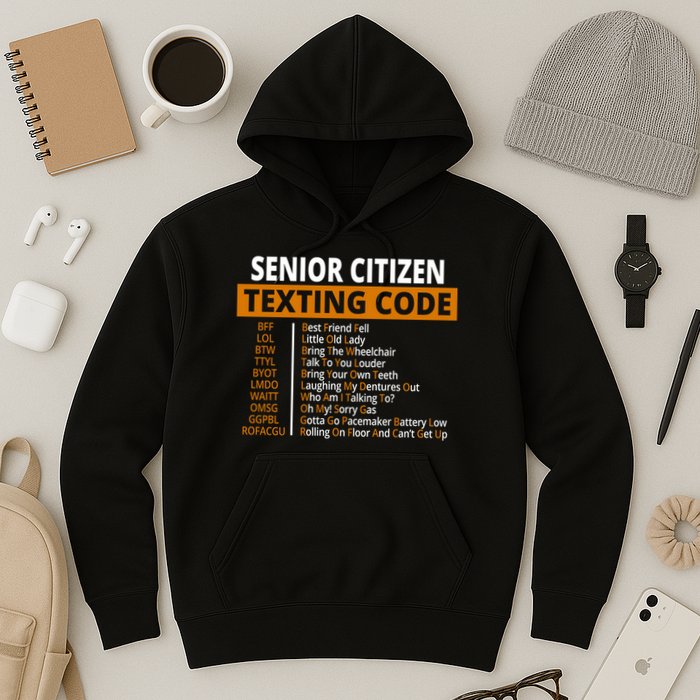 Senior Citizen Texting Code Funny Hoodie