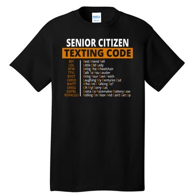 Senior Citizen Texting Code Funny Tall T-Shirt