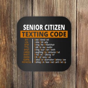 Senior Citizen Texting Code Funny Coaster