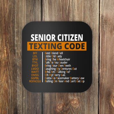 Senior Citizen Texting Code Funny Coaster