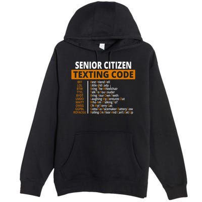 Senior Citizen Texting Code Funny Premium Pullover Hoodie
