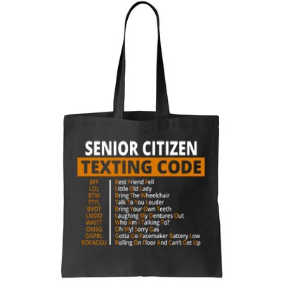 Senior Citizen Texting Code Funny Tote Bag