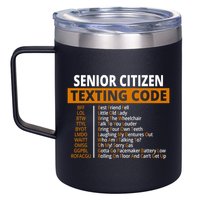 Senior Citizen Texting Code Funny 12oz Stainless Steel Coffee Mug