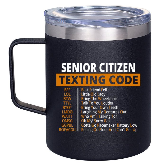 Senior Citizen Texting Code Funny 12oz Stainless Steel Coffee Mug