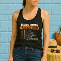 Senior Citizen Texting Code Funny Womens Tank Top