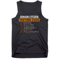 Senior Citizen Texting Code Funny Tank Top