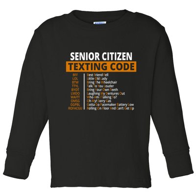 Senior Citizen Texting Code Funny Toddler Long Sleeve Shirt