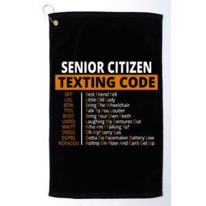 Senior Citizen Texting Code Funny Platinum Collection Golf Towel