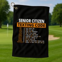 Senior Citizen Texting Code Funny Golf Towel