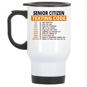 Senior Citizen Texting Code Funny Stainless Steel Travel Mug