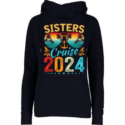 Sisters Cruise Trip 2024 Vacation Travel Sisters Cruising Womens Funnel Neck Pullover Hood