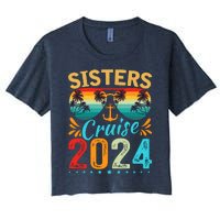 Sisters Cruise Trip 2024 Vacation Travel Sisters Cruising Women's Crop Top Tee