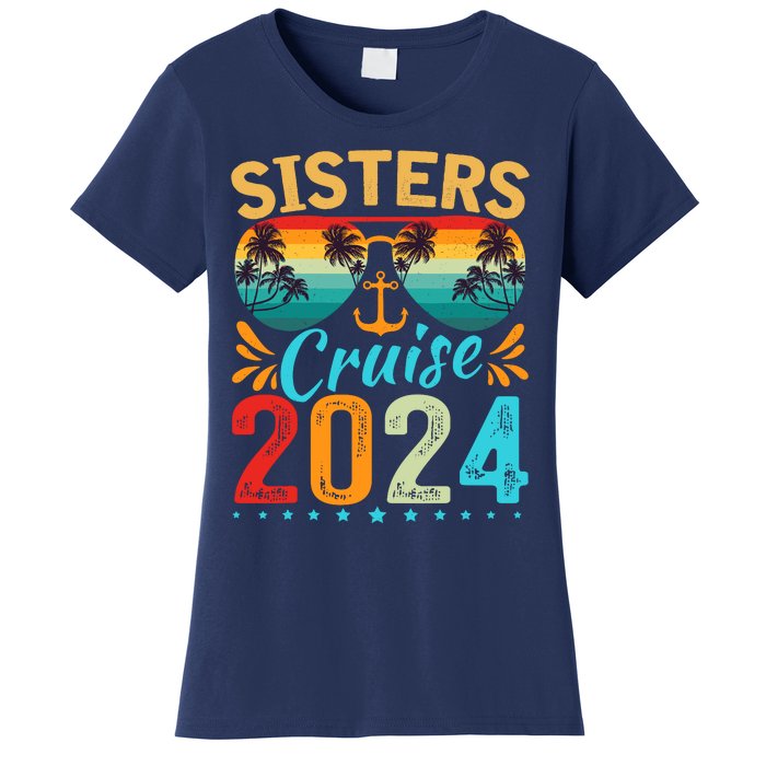 Sisters Cruise Trip 2024 Vacation Travel Sisters Cruising Women's T-Shirt