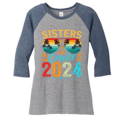 Sisters Cruise Trip 2024 Vacation Travel Sisters Cruising Women's Tri-Blend 3/4-Sleeve Raglan Shirt