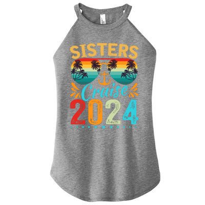 Sisters Cruise Trip 2024 Vacation Travel Sisters Cruising Women’s Perfect Tri Rocker Tank