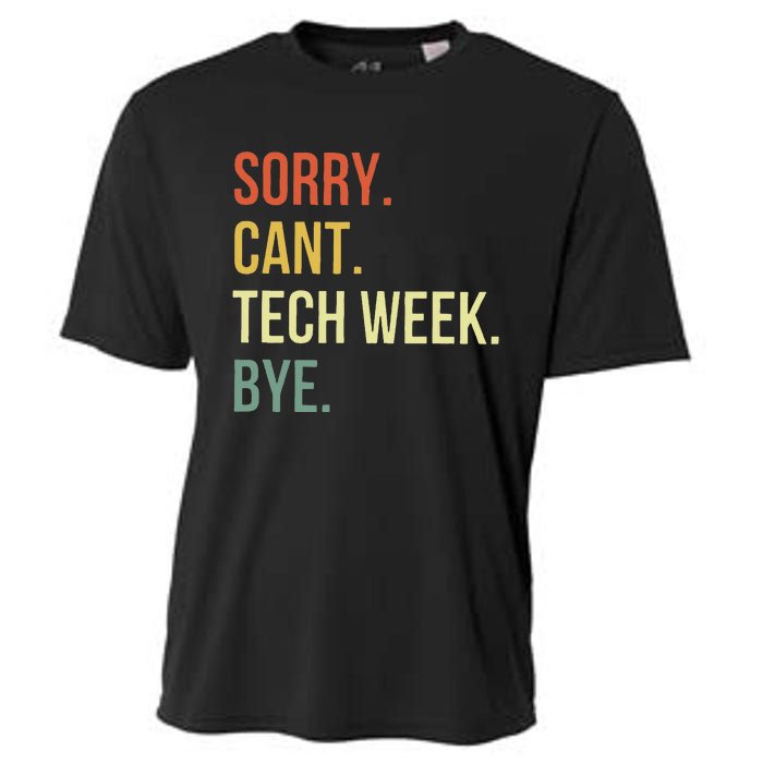 Sorry CanT Tech Week Bye Cooling Performance Crew T-Shirt