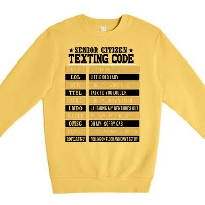 Senior Citizen Texting Code Funny Old People Gift Premium Crewneck Sweatshirt