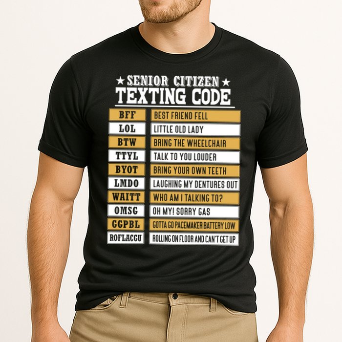 Senior Citizen Texting Code Funny Old People Gift Cooling Performance Crew T-Shirt