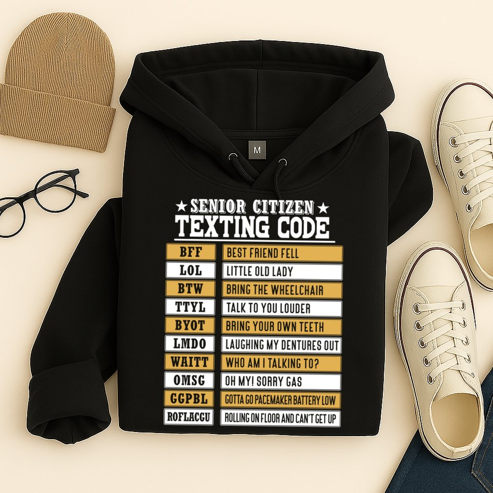 Senior Citizen Texting Code Funny Old People Gift Hoodie