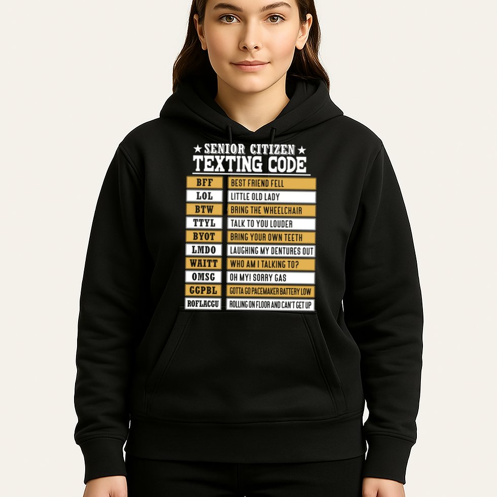 Senior Citizen Texting Code Funny Old People Gift Hoodie
