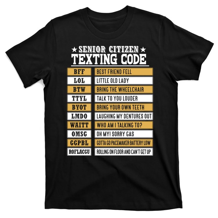 Senior Citizen Texting Code Funny Old People Gift T-Shirt