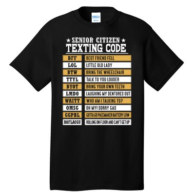 Senior Citizen Texting Code Funny Old People Gift Tall T-Shirt