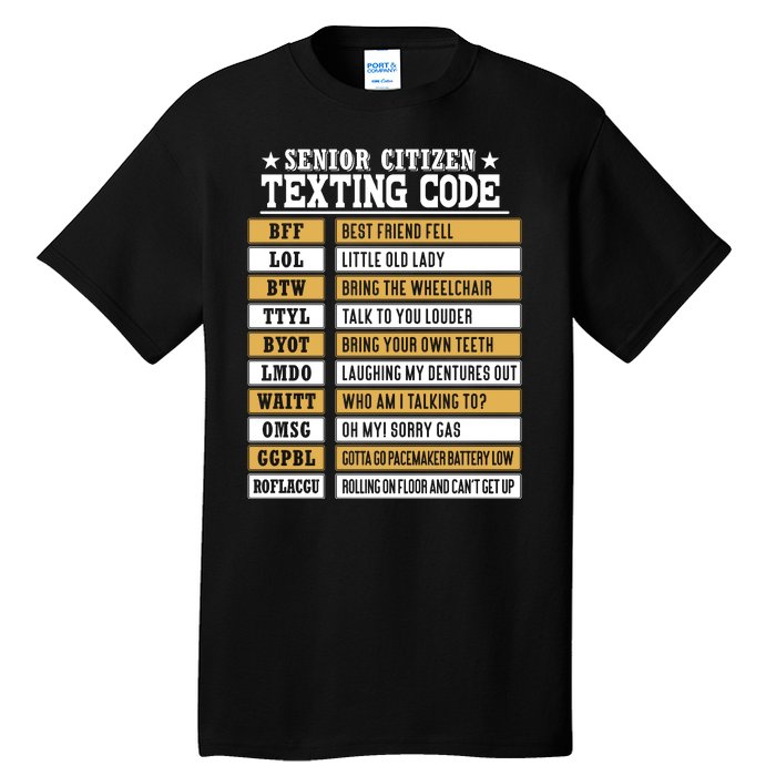 Senior Citizen Texting Code Funny Old People Gift Tall T-Shirt