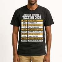 Senior Citizen Texting Code Funny Old People Gift Tall T-Shirt