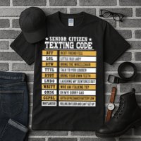 Senior Citizen Texting Code Funny Old People Gift Tall T-Shirt