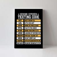 Senior Citizen Texting Code Funny Old People Gift Canvas