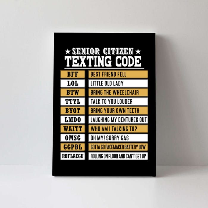 Senior Citizen Texting Code Funny Old People Gift Canvas