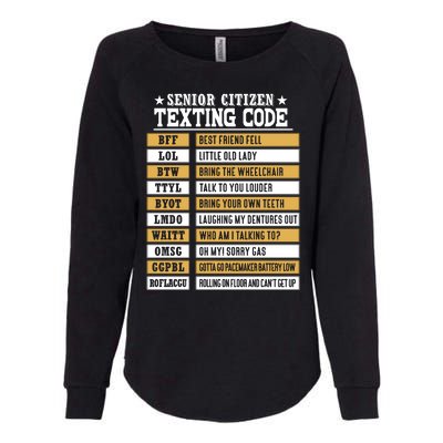 Senior Citizen Texting Code Funny Old People Gift Womens California Wash Sweatshirt