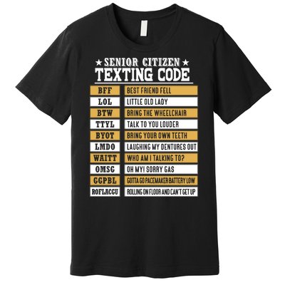 Senior Citizen Texting Code Funny Old People Gift Premium T-Shirt